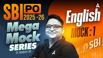SBI PO 2025-26 | SBI PO English Mock Test | Mega Mock Series | By Anubhav Sir