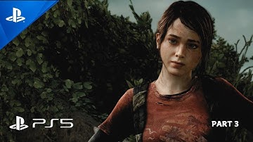 THE LAST OF US I REMASTERED Gameplay Walkthrough Part 3 | PS5  - No Commentary