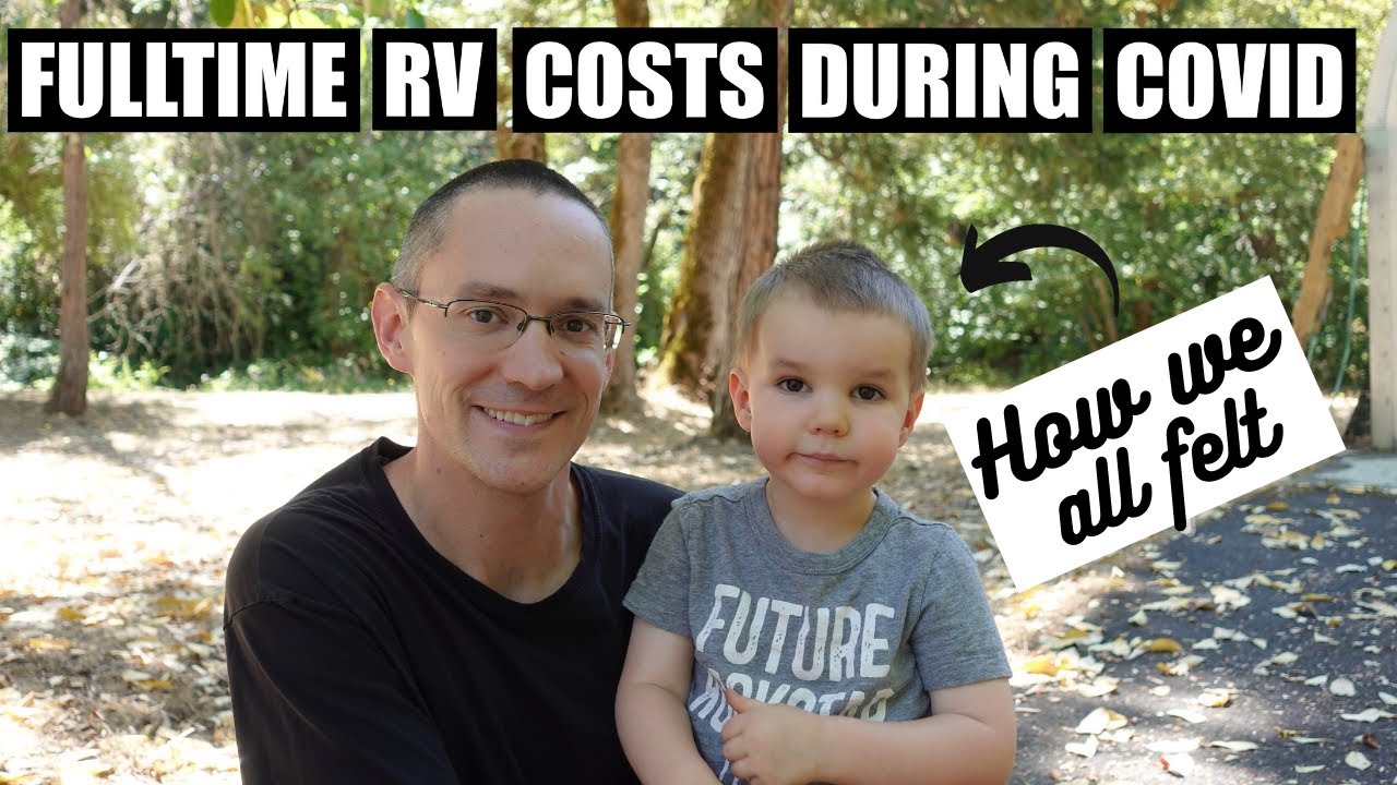RVing Costs During Covid: Our 3rd Year Of Fulltime RVing