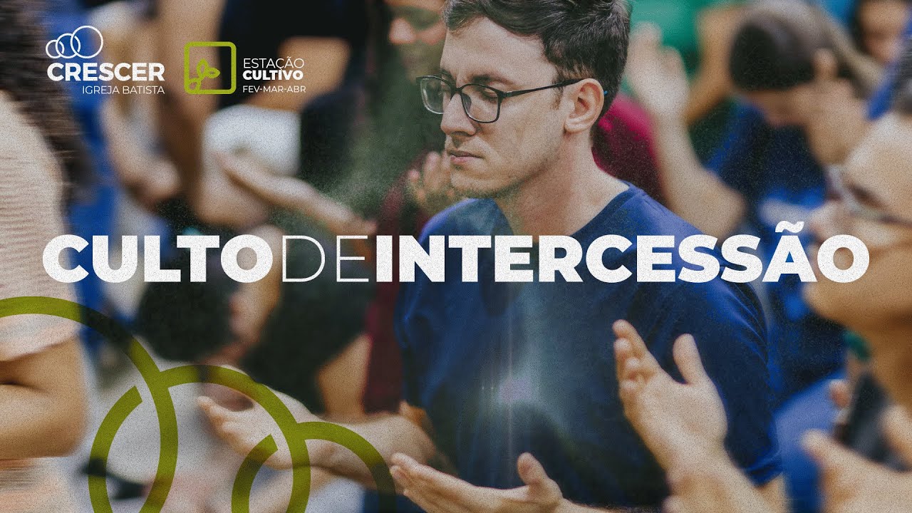 Culto de Intercessão AO VIVO • 3 de Março