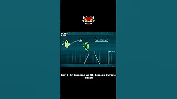 Day 9 of building a XL circles extreme demon with @MitchelDashes, @Sp4c3m0nk3y #geometrydash #gd