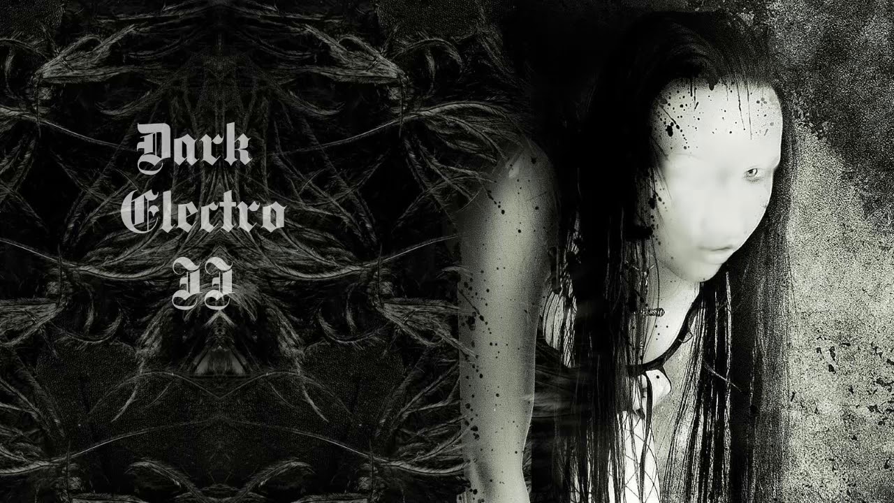 ★ Dark Electro II ★