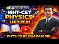 MHT-CET Physics LIVE 🔴 | Full Concept + PYQs Practice | Score 99+ Percentile