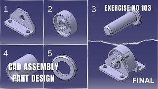 CAD Assembly Design Exercise 103 | Catia v5 tutorial exercise I Part Design | CATIA  | Solidworks