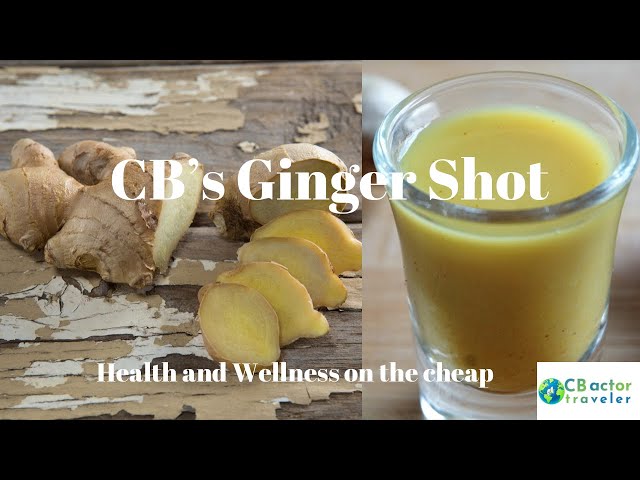 CB's Ginger Shot-Health and Wellness on the cheap
