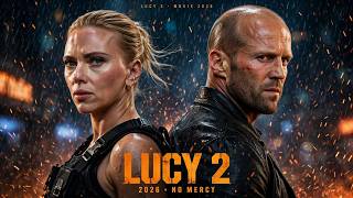 Lucy 2 Movie 2026 | Jason statham, Scarlett Johansson | Fact And Review Fanmade ek