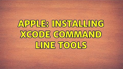 Apple: Installing Xcode Command Line Tools (3 Solutions!!)