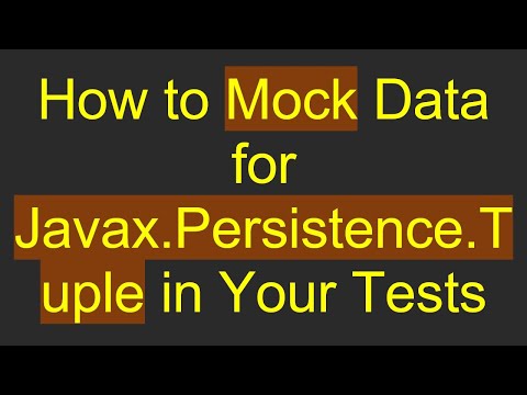 How to Mock Data for Javax.Persistence.Tuple in Your Tests
