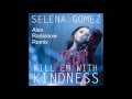 Selena Gomez - Kill Em With Kindness (Alex Radionow Remix)(DjFm Media Group)