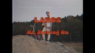 Video thumbnail of "LAHOS - Mr. Moving On [Official Video]"