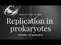 Replication of DNA | replication in prokaryotes | initiation of replication