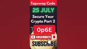25 July Tapswap Code Today | Secure Your Crypto PART 2 Code | Secure Your Crypto Part 1 Code Tapswap