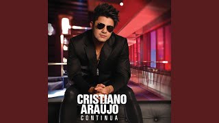 Video thumbnail of "Cristiano Araújo - Continua"