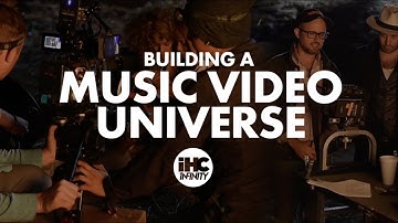 IHC 1NFINITY: Building a Music Video Universe