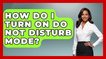 How Do I Turn On Do Not Disturb Mode? - Ultimate Study Hacks