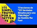 &quot;101 Verdades para una Vida Mejor&quot; Humble The Poet - 15 aprendizajes Libro