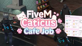 FiveM Caticus Cafe Job Script | AI Customers & Online Player Customers |