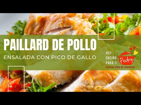 Idea para una Cena o Almuerzo  sabroso y sano. Paillard de Pollo con Pico de Gallo y Ensalada Verde