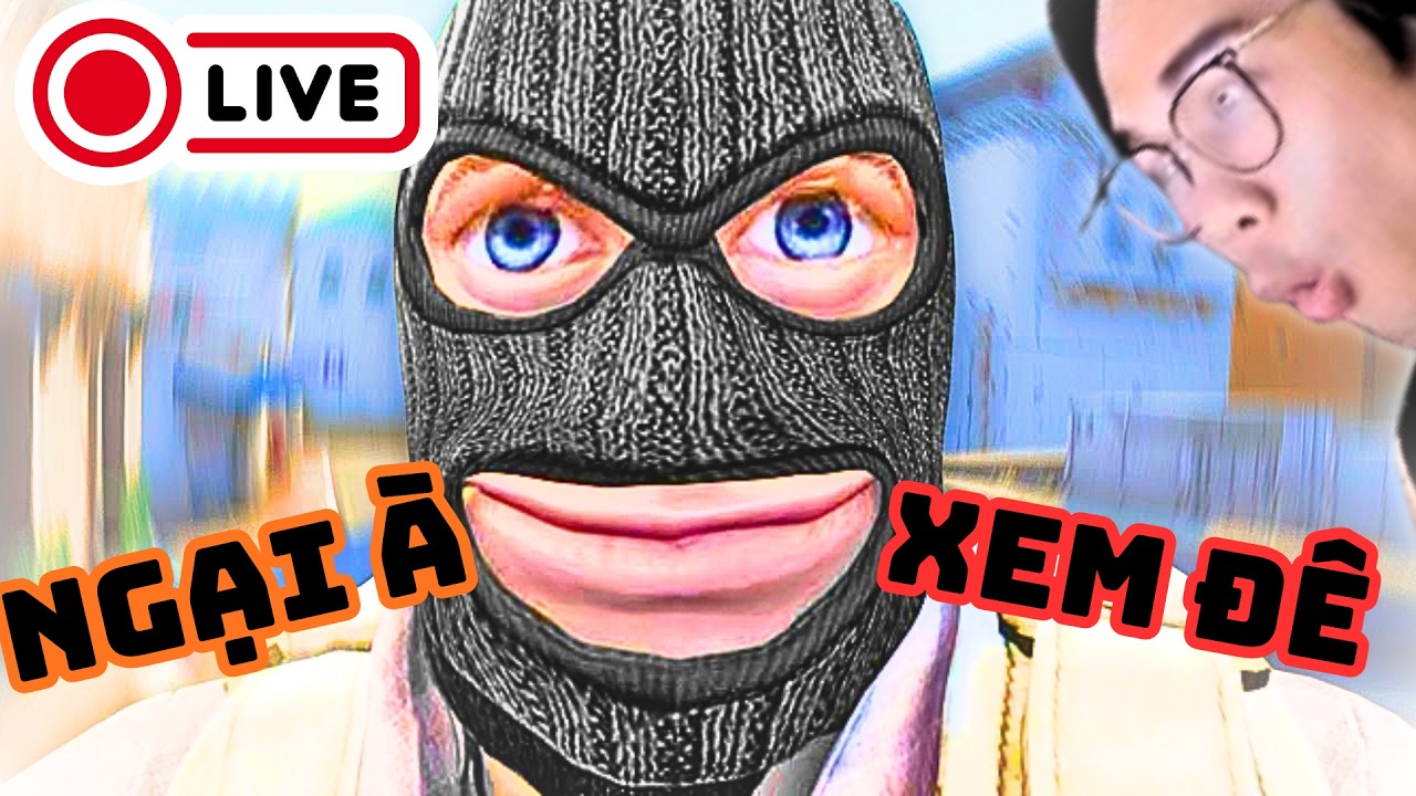 CSGO TIME| Thanh xuân đã quay trở lại - YouTube