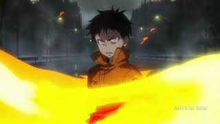 Fire force 「AMV」 Voices