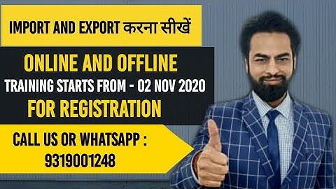 Learn Import and Export Business | OFFLINE and ONILE training  starting from 02Nov 2020