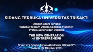 WISUDA PROGRAM DOKTOR, MAGISTER, SPESIALIS, PROFESI, SARJANA & DIPLOMA UNIVERSITAS TRISAKTI (SIANG)