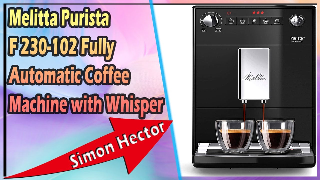Melitta Purista F 230-102 Fully Automatic Coffee Machine with Whisper 
