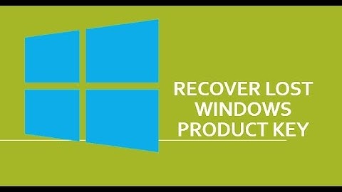 How to Find Lost Product Key of Windows 7/8/8.1/10 for free