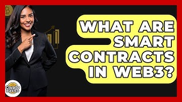 What Are Smart Contracts In Web3? - CryptoBasics360.com