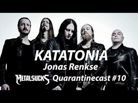 KATATONIA's Jonas Renkse on the MetalSucks Quarantinecast #10