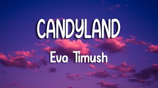 Eva Timush - Candyland | Lyric Video