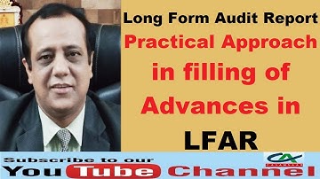 Long Form Audit Report - Practical Approach in filling of Advances in LFAR | Bank Branch Audit