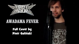 Miniatura de vídeo de "BABYMETAL - Awadama Fever (Full Cover by Piotr Galiński)"