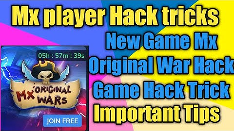 MX player Hack Trick ||New Game MX Original War Tips And Trick || MX player Hack trick 2021