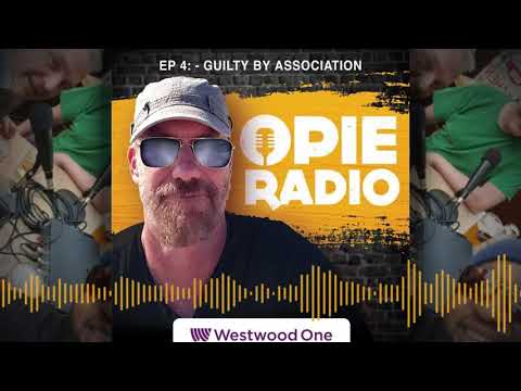 OpieRadio Podcast episode 4: Guilty by Association - @OpieRadio