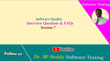# ST07 || Software Quality || Interview Questions || Software Testing || By Dr. SP Reddy ||