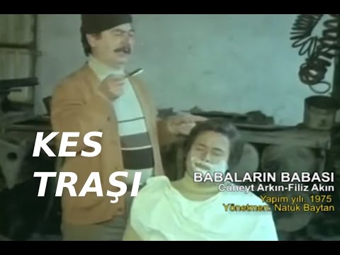 Cüneyt Arkın Kes Traşı - Babaların Babası Türk Filmi