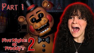 WHAT A NIGHTMARE! *• FIVE NIGHTS AT FREDDY'S 2 - PART 1 •*