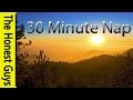 A 30 MINUTE Nap - Sleep For 30 Minutes