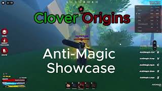 AntiMagic Showcase (Clover Origins)