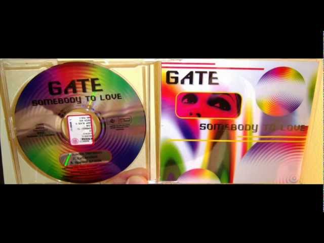 Gate - Somebody To Love