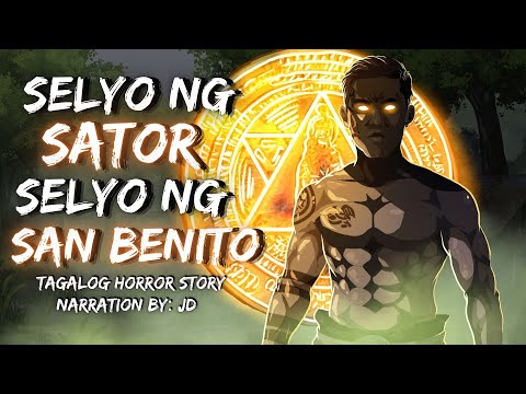 SELYO NG SATOR | SELYO NG SAN BENITO (Aswang True Story)