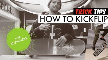 How To Kickflip For Beginners - TR7 Skate Trick Tips