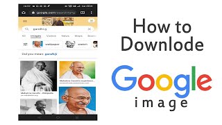 Google Image Downlode Process