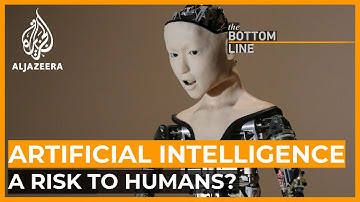 Does artificial intelligence pose a risk to humans? | The Bottom Line