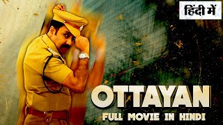 OTTAYAN | Hindi Dubbed Movies 2024 | Hero, Heroin | Hindi Full Movie 2024