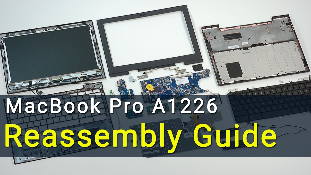 MacBook Pro A1226 Laptop Reassembly Guide - YouTube
