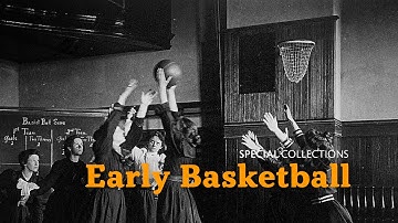 Early Basketball | Special Collections Ep.4