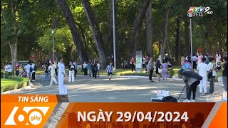 60 Giây Sáng - Ngày 29/04/2024 - HTV Tin Tức Mới Nhất 2024