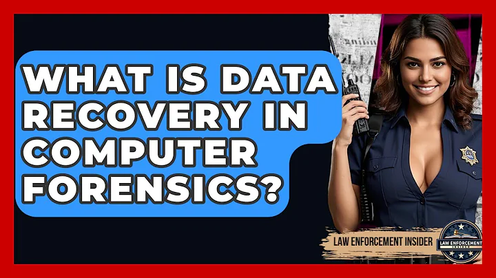 What Is Data Recovery In Computer Forensics? - Law Enforcement Insider
